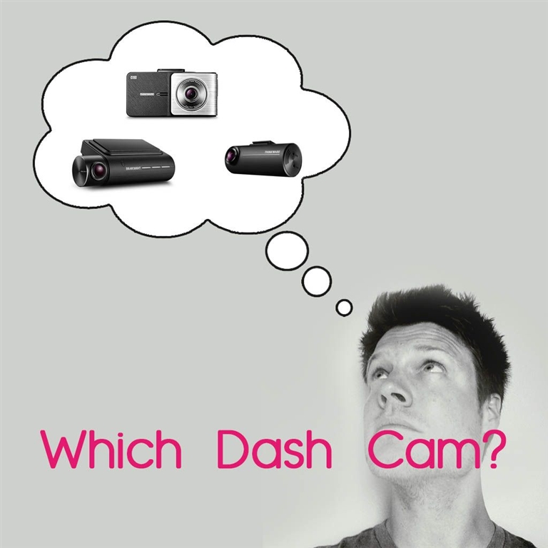 Choosing the right Dash Cam - Which is best?